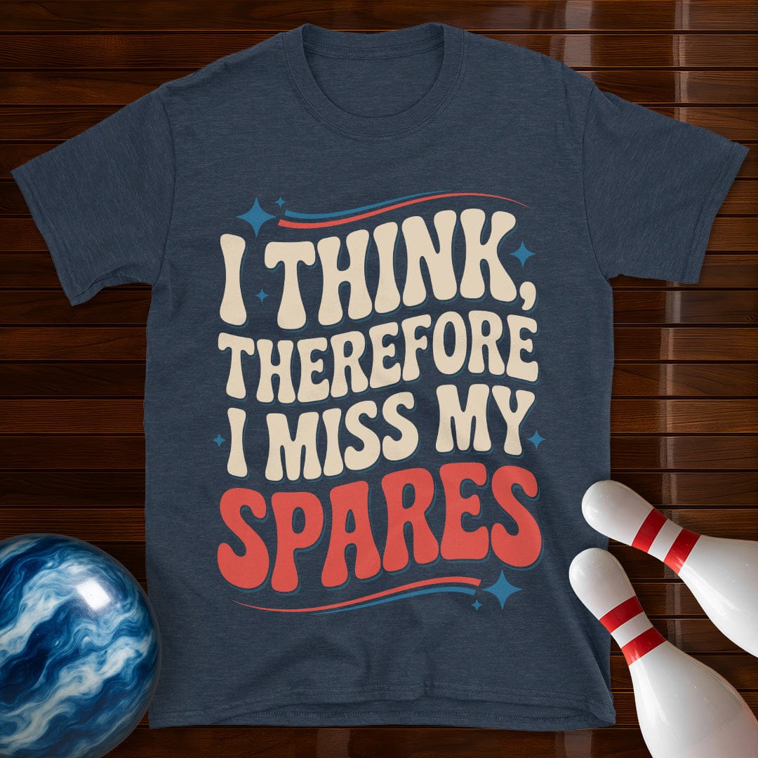 I Think Therefore I Miss My Spares Retro Tee