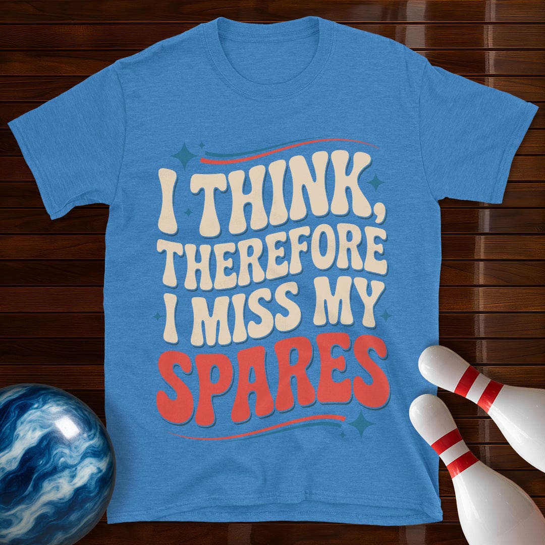 I Think Therefore I Miss My Spares Retro Tee