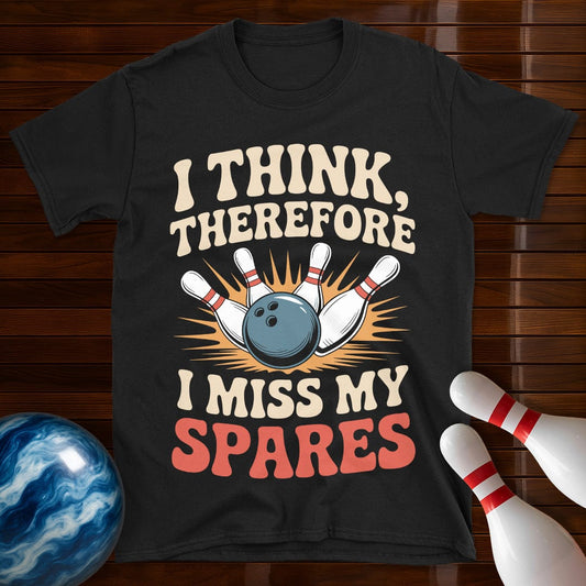 I Think Therefore I Miss My Spares T-Shirt