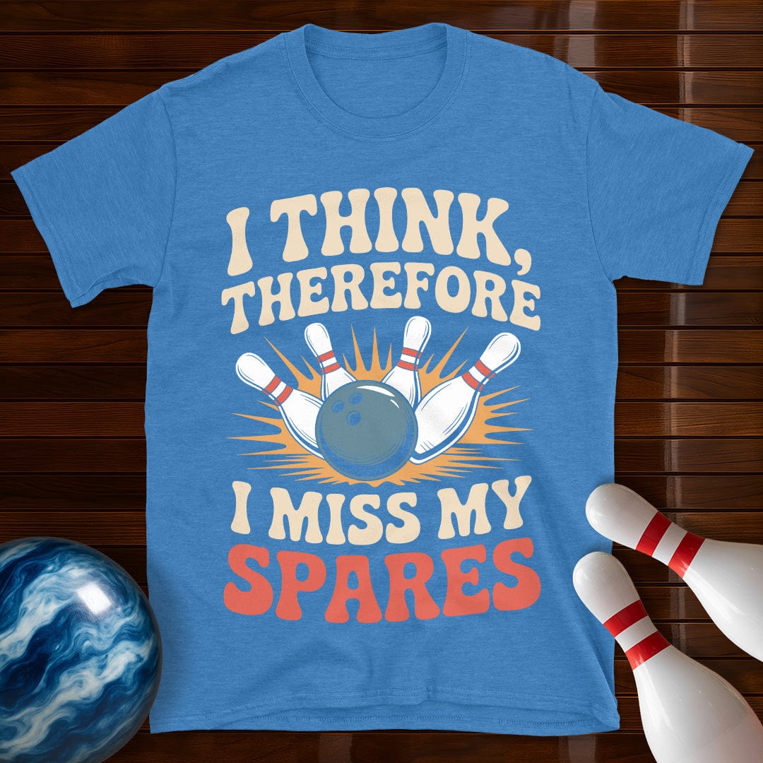 I Think Therefore I Miss My Spares T-Shirt
