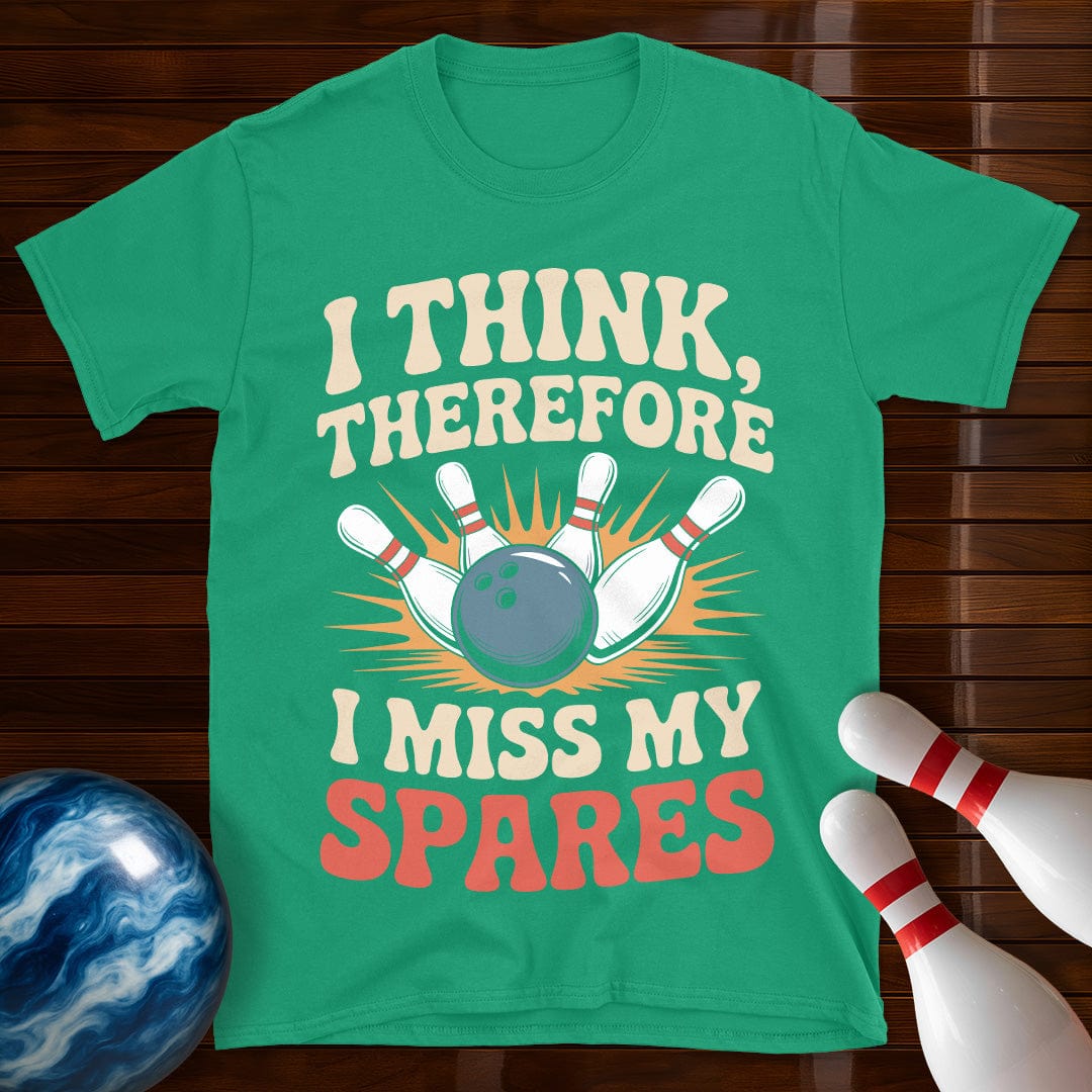 I Think Therefore I Miss My Spares T-Shirt
