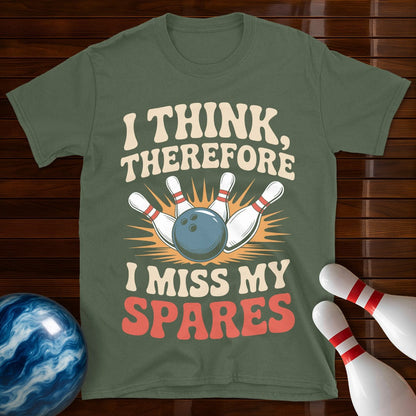 I Think Therefore I Miss My Spares T-Shirt