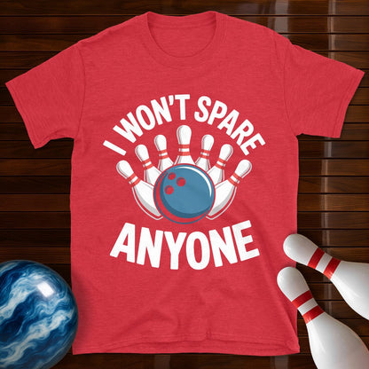 I Won't Spare Anyone Bowling Shirt