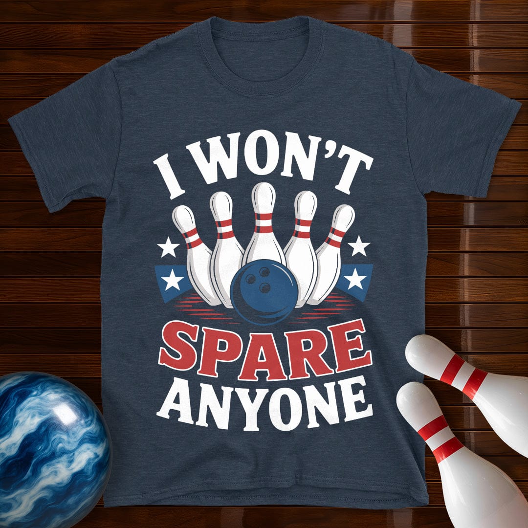 I Won't Spare Anyone Bowling Tee