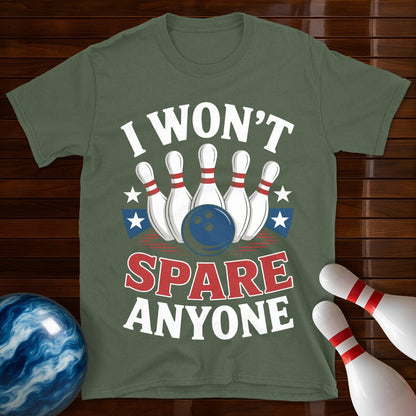 I Won't Spare Anyone Bowling Tee