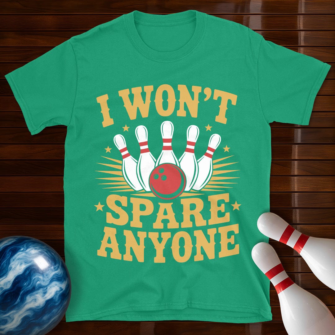 I Won't Spare Anyone Funny Bowling Tee