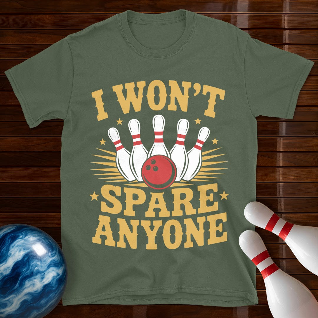 I Won't Spare Anyone Funny Bowling Tee