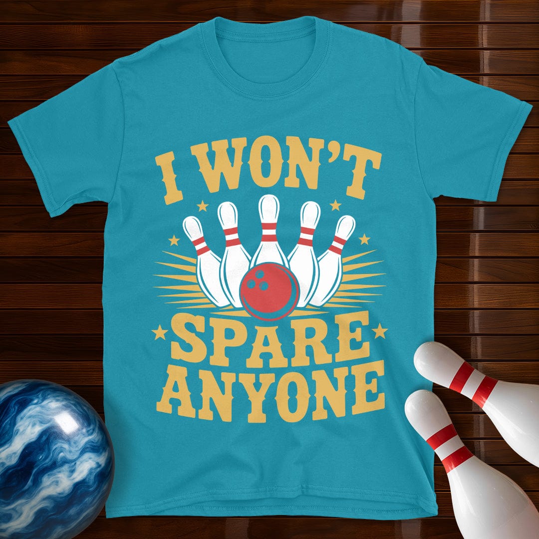 I Won't Spare Anyone Funny Bowling Tee