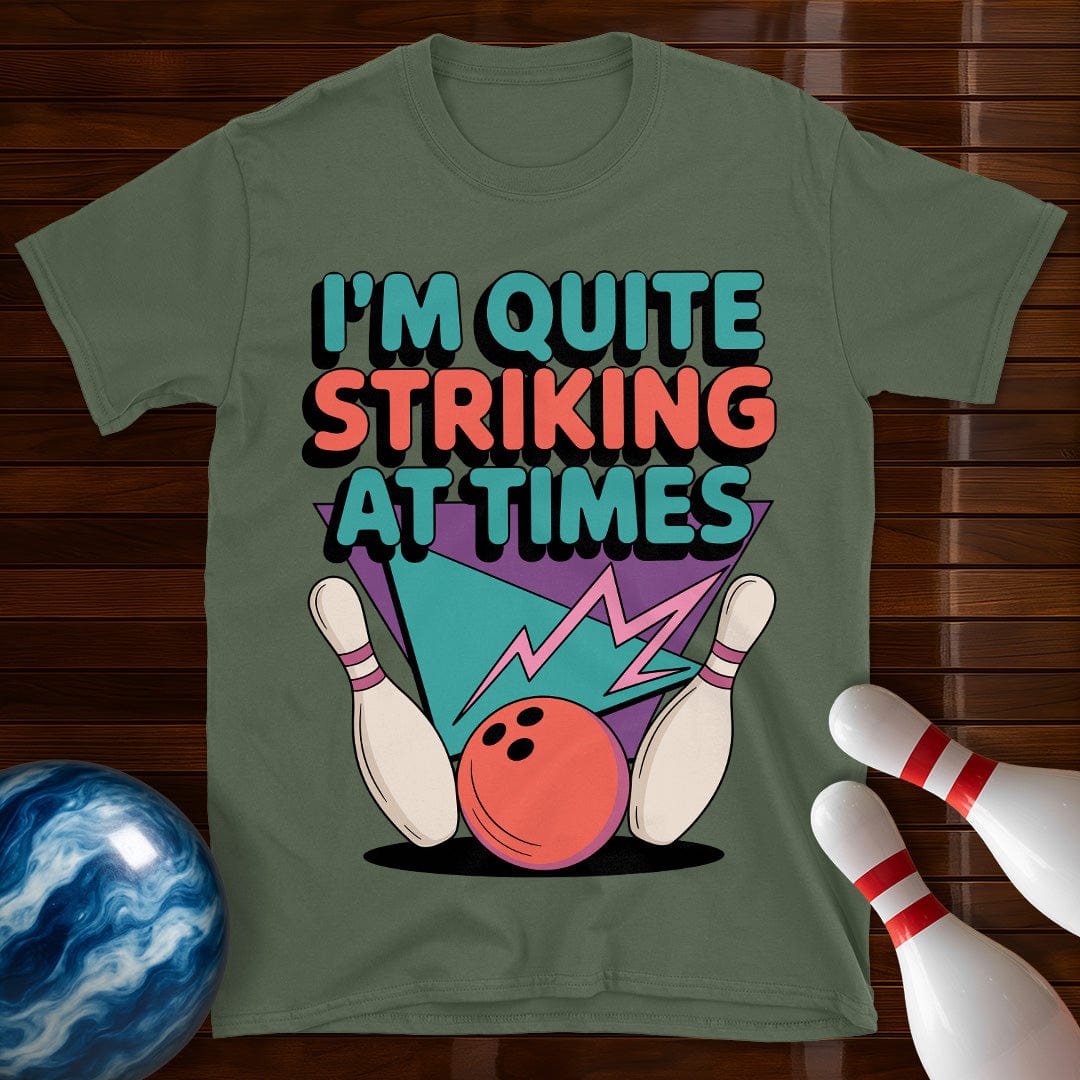 I'm Quite Striking At Times Vintage Bowling Tee