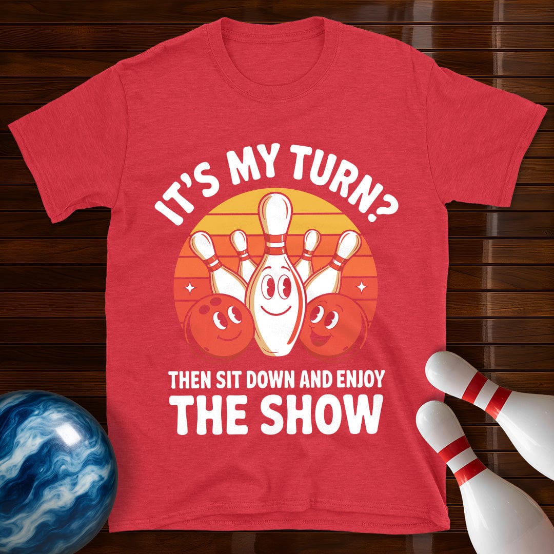 It's My Turn Funny Bowling T-Shirt