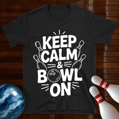 Keep Calm And Bowl On T-Shirt
