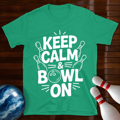 Keep Calm And Bowl On T-Shirt