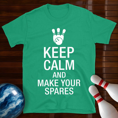 Keep Calm And Make Your Spares T-Shirt