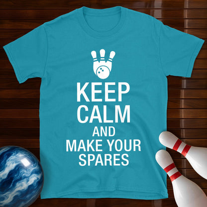 Keep Calm And Make Your Spares T-Shirt