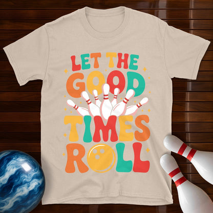 Let The Good Times Roll Bowling T-Shirt