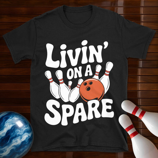 Livin' On A Spare Bowling T-Shirt