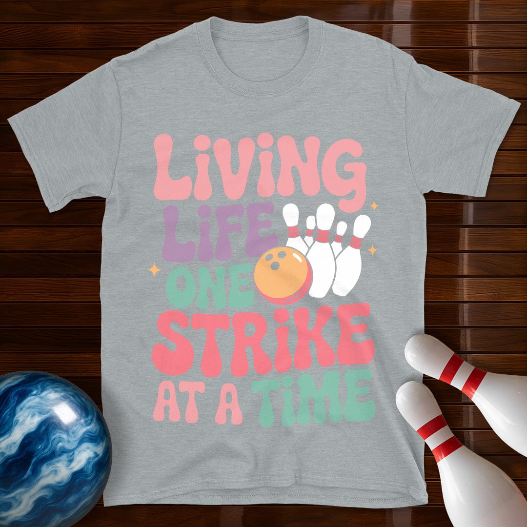 Living Life One Strike At A Time Women's T-Shirt