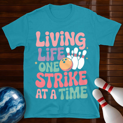 Living Life One Strike At A Time Women's T-Shirt