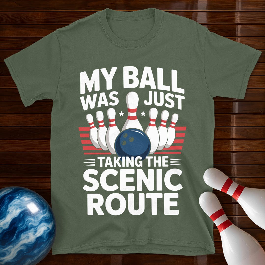 My Ball Was Just Taking The Scenic Route Bowling Tee