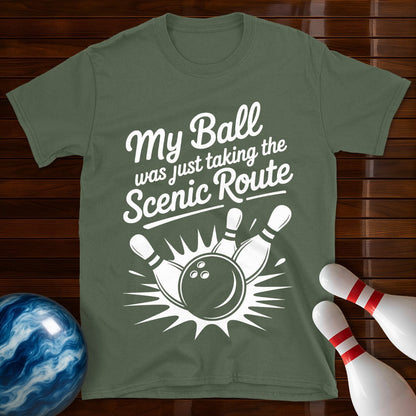 My Ball Was Just Taking The Scenic Route Tee