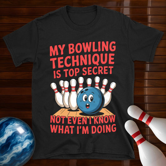 My Bowling Technique Is Top Secret Bowling T-Shirt
