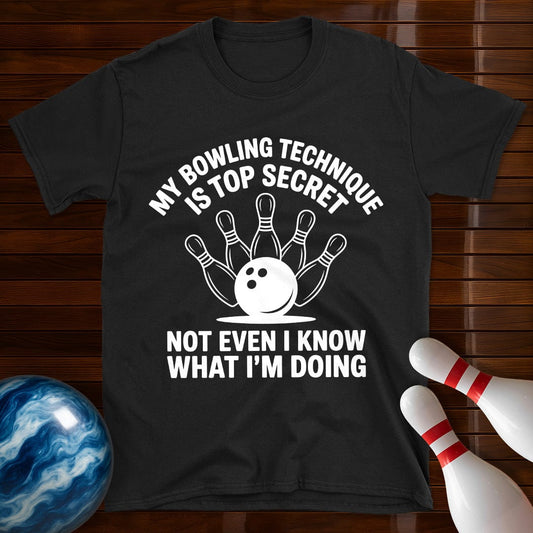 My Bowling Technique Is Top Secret T-Shirt
