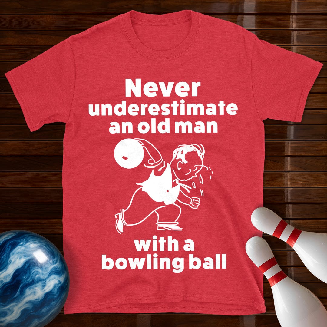 Never Underestimate An Old Man Bowling T-Shirt