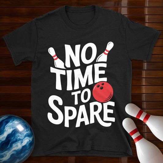 No Time To Spare T-Shirt