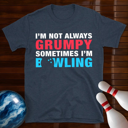 Not Always Grumpy Bowling T-Shirt