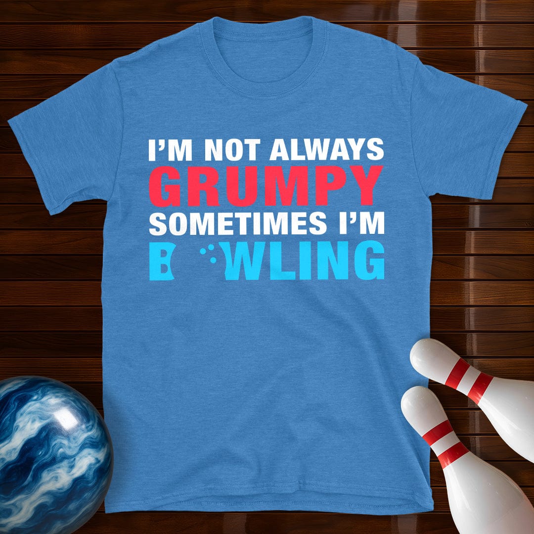 Not Always Grumpy Bowling T-Shirt