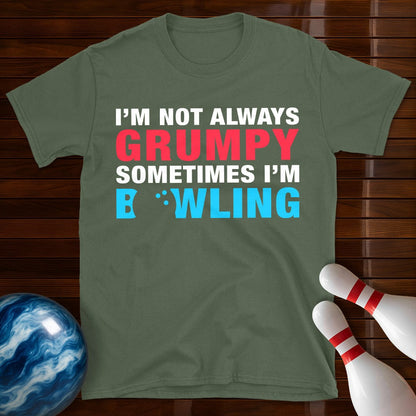 Not Always Grumpy Bowling T-Shirt
