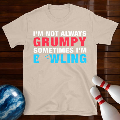 Not Always Grumpy Bowling T-Shirt