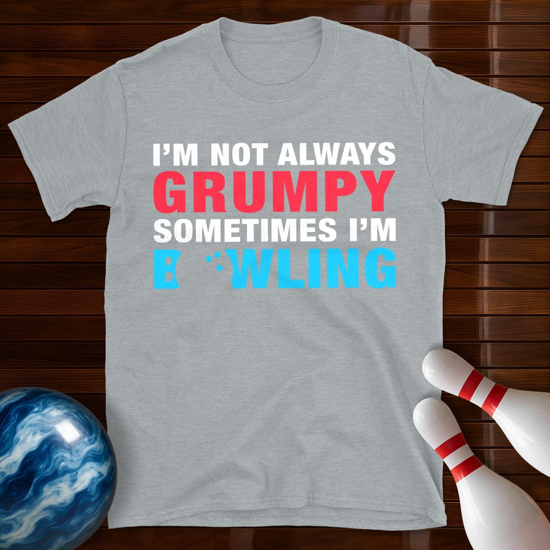 Not Always Grumpy Bowling T-Shirt
