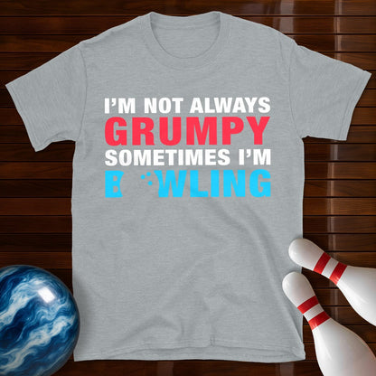 Not Always Grumpy Bowling T-Shirt