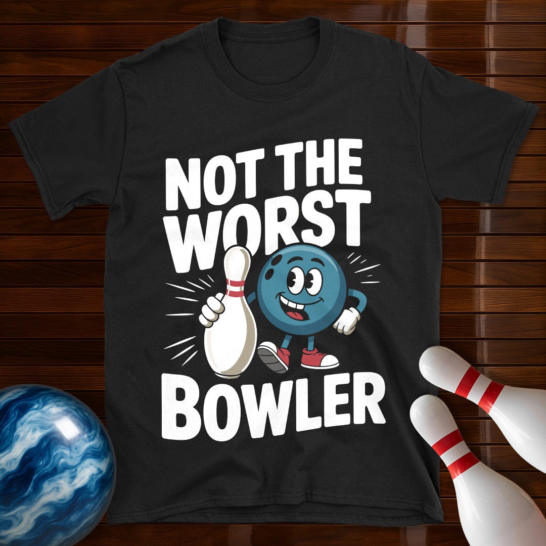 Not The Worst Bowler T-Shirt