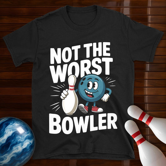 Not The Worst Bowler T-Shirt