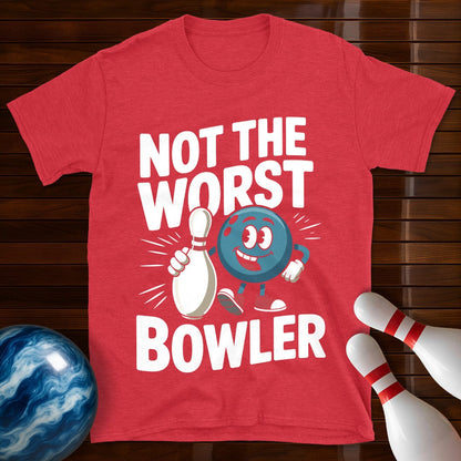 Not The Worst Bowler T-Shirt