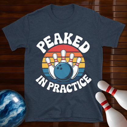 Peaked In Practice Bowling Tee