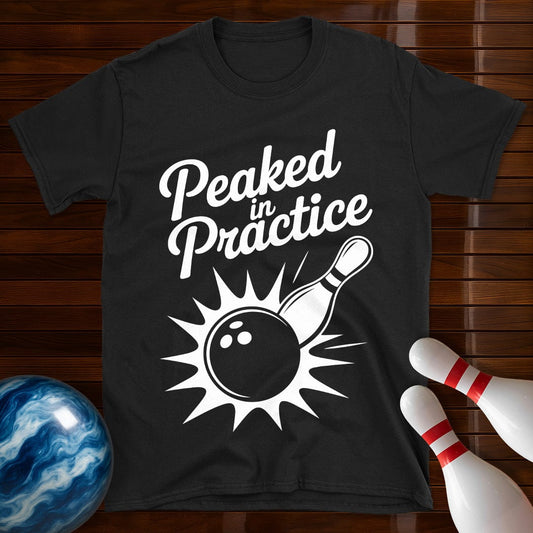 Peaked In Practice Tee