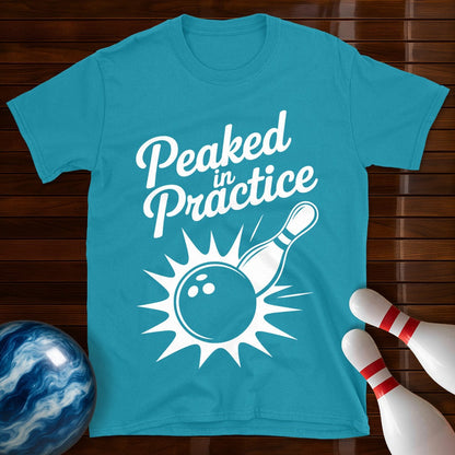 Peaked In Practice Tee