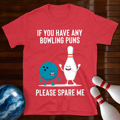 Please Spare Me Bowling Pun T-Shirt