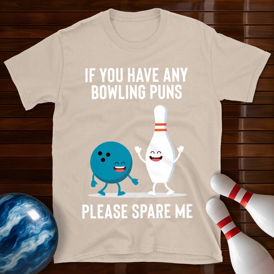 Please Spare Me Bowling Pun T-Shirt