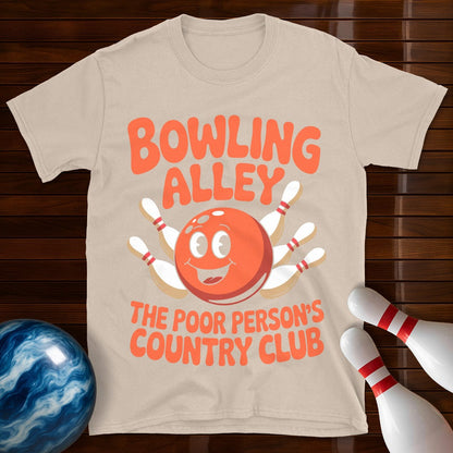 Poor Persons Country Club Bowling Funny T-Shirt