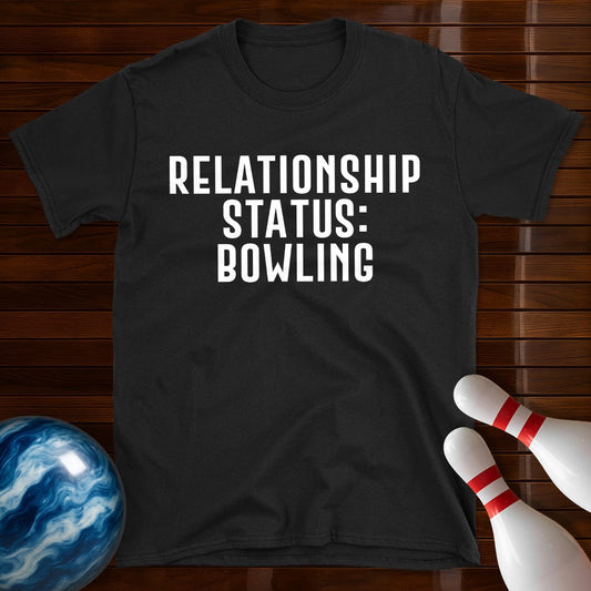 Relationship Status Bowling T-Shirt