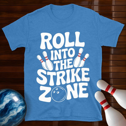 Roll Into The Strike Zone T-Shirt