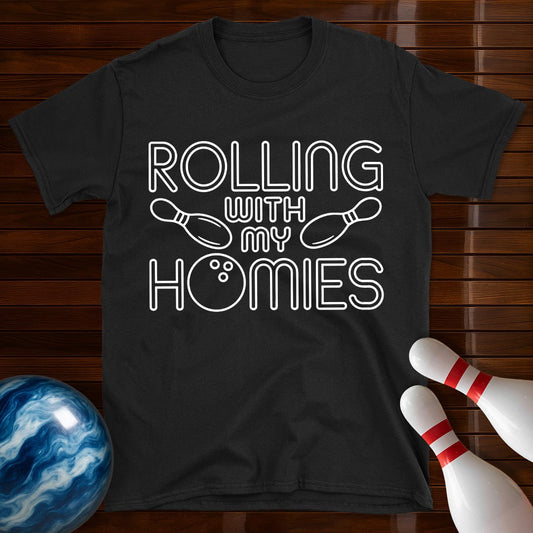 Rolling With My Homies T-Shirt