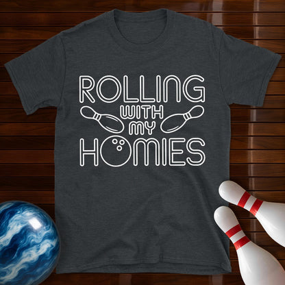 Rolling With My Homies T-Shirt