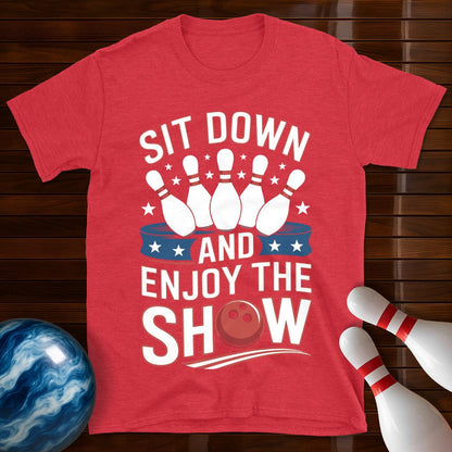 Sit Down And Enjoy The Show Shirt