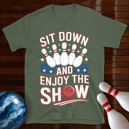 Sit Down And Enjoy The Show Shirt