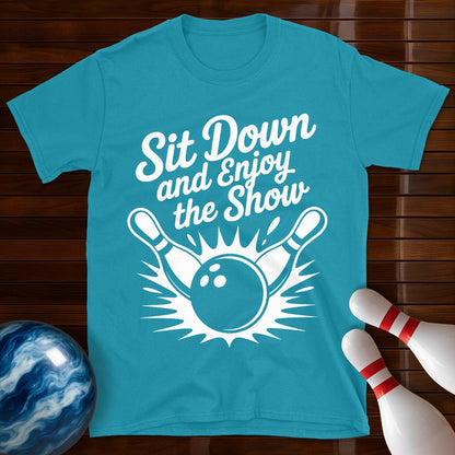 Sit Down And Enjoy The Show Tee